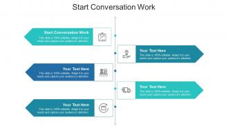 Start conversation work ppt powerpoint presentation outline information cpb