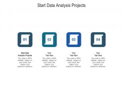 Start data analysis projects ppt powerpoint presentation infographic template outline cpb