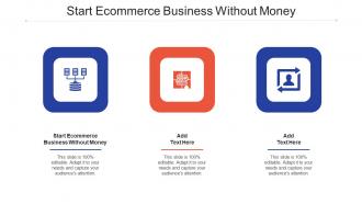Start Ecommerce Business Without Money In Powerpoint And Google Slides Cpb