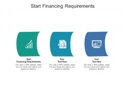 Start financing requirements ppt powerpoint presentation styles graphics pictures cpb