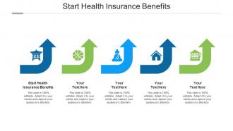 Start health insurance benefits ppt powerpoint presentation show icons cpb