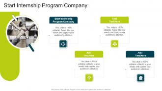 Start Internship Program Company In Powerpoint And Google Slides Cpb