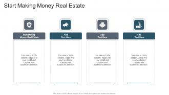Start Making Money Real Estate In Powerpoint And Google Slides Cpb
