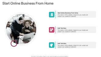 Start Online Business From Home In Powerpoint And Google Slides Cpb