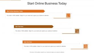 Start Online Business Today In Powerpoint And Google Slides Cpb