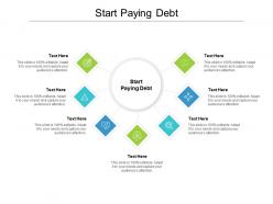Start paying debt ppt powerpoint presentation show background designs cpb