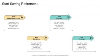 Start Saving Retirement In Powerpoint And Google Slides Cpb