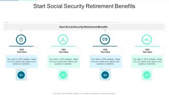 Start Social Security Retirement Benefits In Powerpoint And Google Slides Cpb