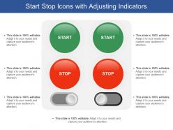 Start stop icons with adjusting indicators