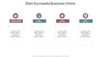 Start Successful Business Online In Powerpoint And Google Slides Cpb