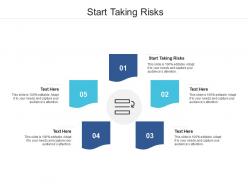 Start taking risks ppt powerpoint presentation pictures template cpb