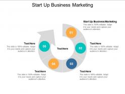 Start up business marketing ppt powerpoint presentation outline skills cpb