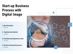 Start up business process with digital image