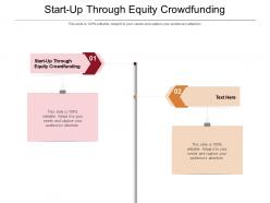 Start up through equity crowdfunding ppt powerpoint presentation layouts smartart cpb