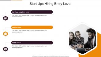 Start Ups Hiring Entry Level In Powerpoint And Google Slides Cpb
