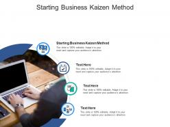 Starting business kaizen method ppt powerpoint presentation summary graphics design cpb