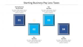 Starting business pay less taxes ppt powerpoint presentation pictures demonstration cpb
