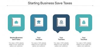 Starting Business Save Taxes Ppt Powerpoint Presentation Visual Aids Model Cpb