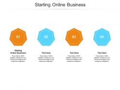 Starting online business ppt powerpoint presentation ideas graphics design cpb