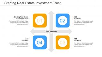 Starting Real Estate Investment Trust Ppt Powerpoint Presentation Slides Files Cpb
