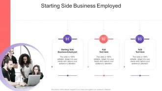 Starting Side Business Employed In Powerpoint And Google Slides Cpb