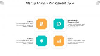 Startup analysis management cycle ppt powerpoint presentation inspiration graphics tutorials cpb