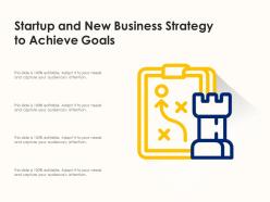 Startup and new business strategy to achieve goals