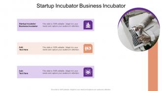 Startup Incubator Business Incubator In Powerpoint And Google Slides Cpb