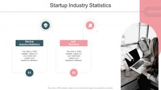 Startup Industry Statistics In Powerpoint And Google Slides Cpb