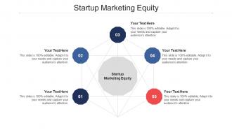 Startup marketing equity ppt powerpoint presentation shapes cpb