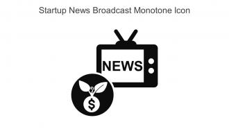 Startup News Broadcast Monotone Icon In Powerpoint Pptx Png And Editable Eps Format