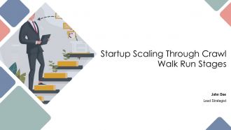 Startup Scaling Through Crawl Walk Run Stages PPT Structure AT