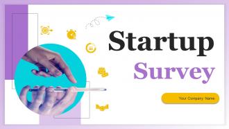 Startup Survey Powerpoint Ppt Template Bundles Survey