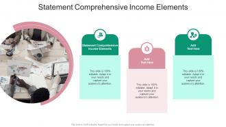 Statement Comprehensive Income Elements In Powerpoint And Google Slides Cpb