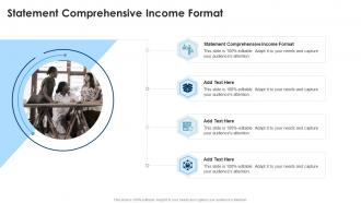 Statement Comprehensive Income Format In Powerpoint And Google Slides Cpb