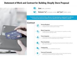 Statement of work and contract for building shopify store proposal ppt powerpoint presentation