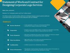 Statement of work and contract for designing corporate logo services ppt model outline
