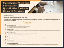 Statement of work and contract for quantitative business research services ppt slides