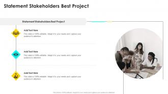 Statement Stakeholders Best Project In Powerpoint And Google Slides Cpb