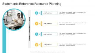 Statements Enterprise Resource Planning In Powerpoint And Google Slides Cpb