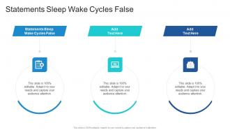 Statements Sleep Wake Cycles False In Powerpoint And Google Slides Cpb