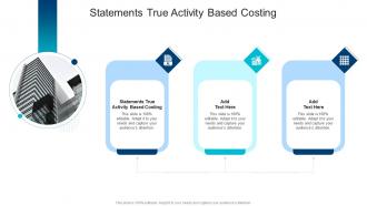 Statements True Activity Based Costing In Powerpoint And Google Slides Cpb