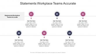 Statements Workplace Teams Accurate In Powerpoint And Google Slides Cpb