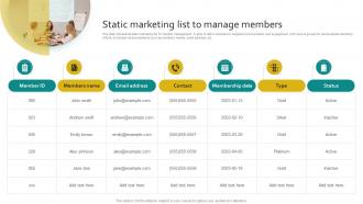 Static Marketing List To Manage Members