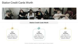 Station Credit Cards Worth In Powerpoint And Google Slides Cpb