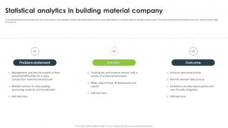 Statistical Analysis For Data Driven Statistical Analytics In Building Material Company