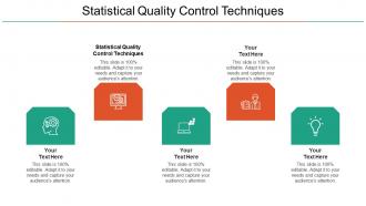 Statistical Quality Control Techniques Ppt Powerpoint Presentation Template Cpb