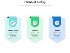 Statistical testing ppt powerpoint presentation styles deck cpb