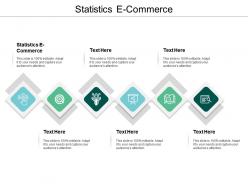 Statistics e commerce ppt powerpoint presentation infographics objects cpb