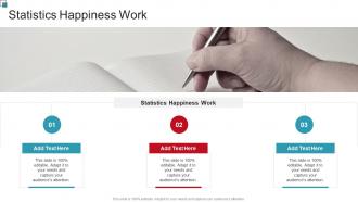 Statistics Happiness Work In Powerpoint And Google Slides Cpb
